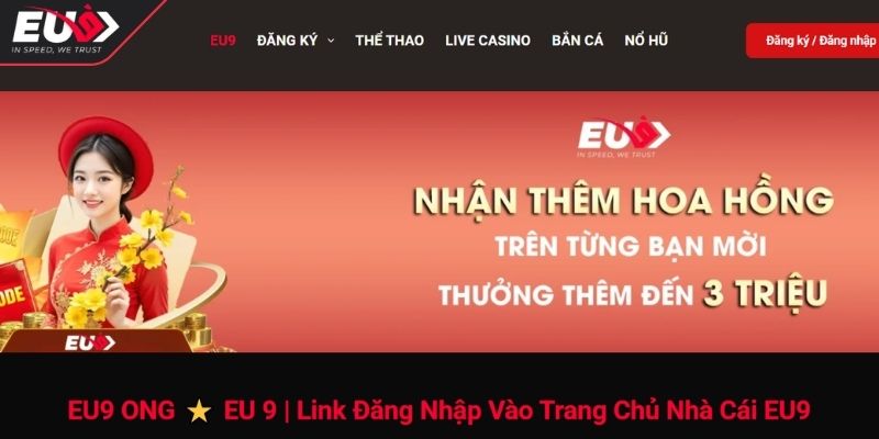 Truy cập trang chủ và tìm link đăng ký đại lý Eu9