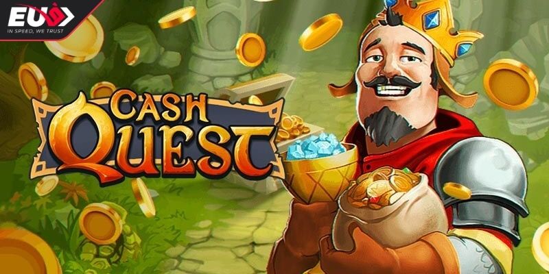 Tổng quan về Cash Quest Eu9