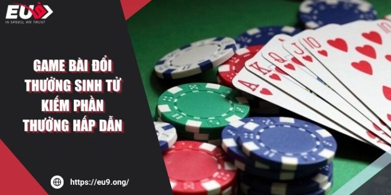 Game Bài Đổi Thưởng Sinh Tử Kiếm Phần Thưởng Hấp Dẫn